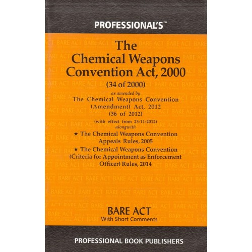 The Chemical Weapons Convention Act, 2000 Bare Act by Professional Book Publishers